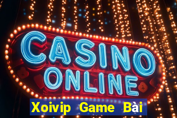 Xoivip Game Bài 888 Casino