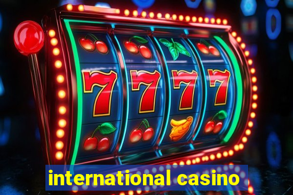 international casino