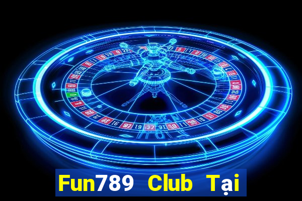 Fun789 Club Tại Game Bài B52