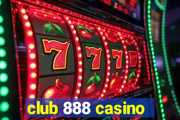 club 888 casino