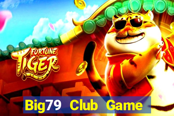 Big79 Club Game Bài Liêng