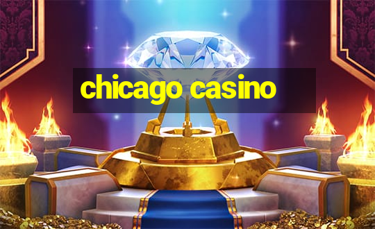 chicago casino