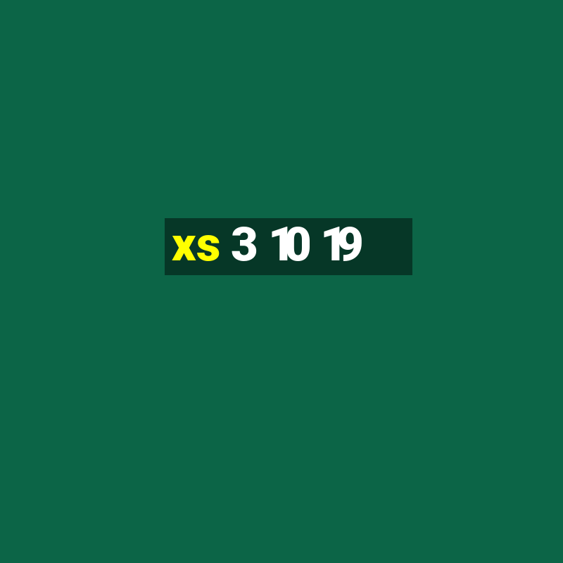 xs 3 10 19