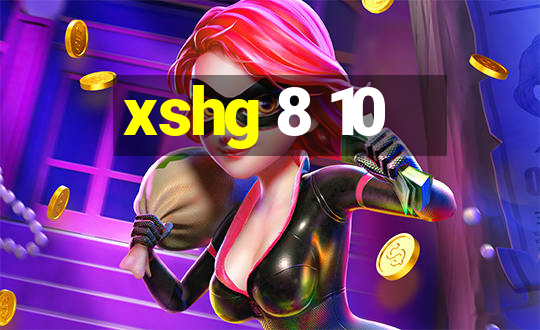 xshg 8 10