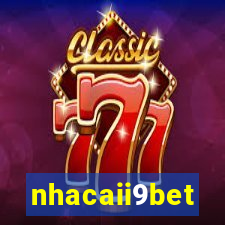 nhacaii9bet