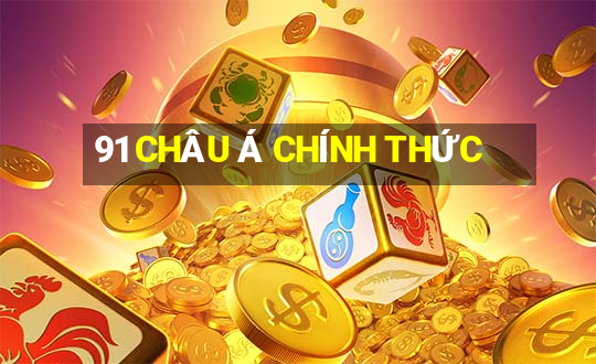 91 CHÂU Á CHÍNH THỨC