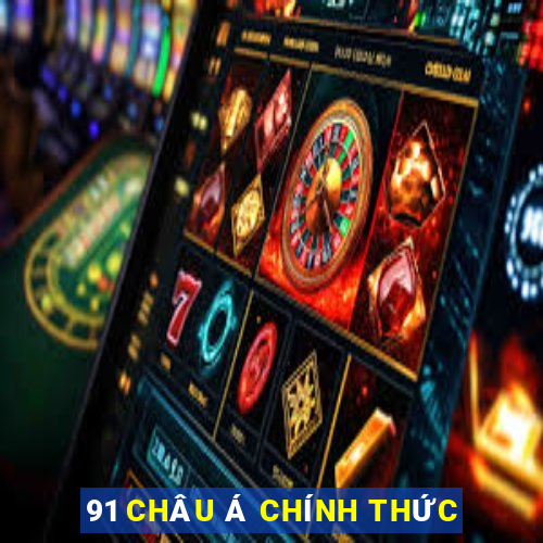 91 CHÂU Á CHÍNH THỨC