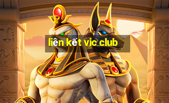 liên kết vic club