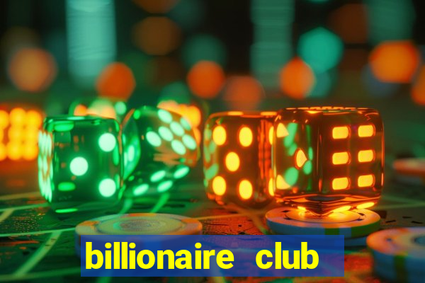 billionaire club pragma group