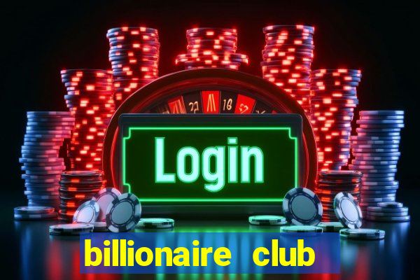 billionaire club pragma group