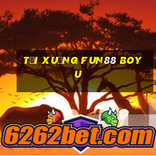 Tải xuống Fun88 BOYU