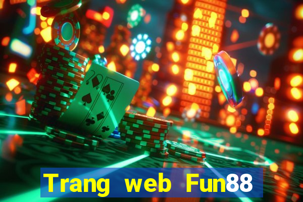 Trang web Fun88 rau bina