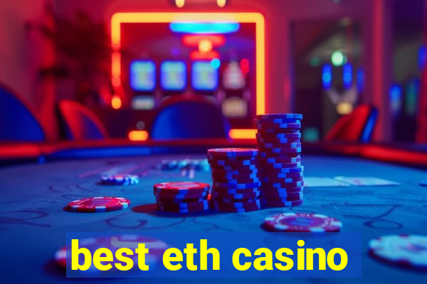 best eth casino