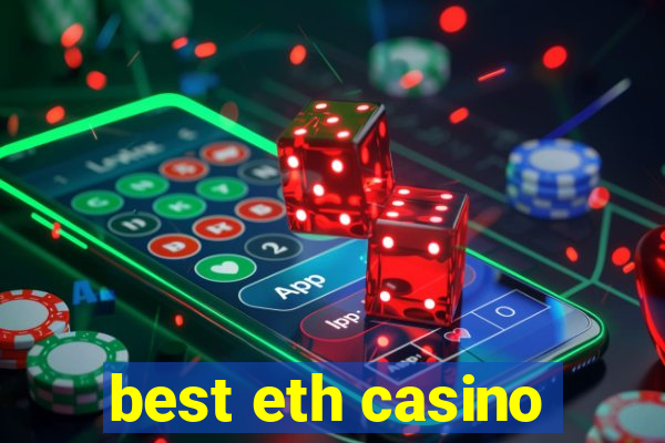 best eth casino