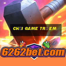 chơi game trẻ em