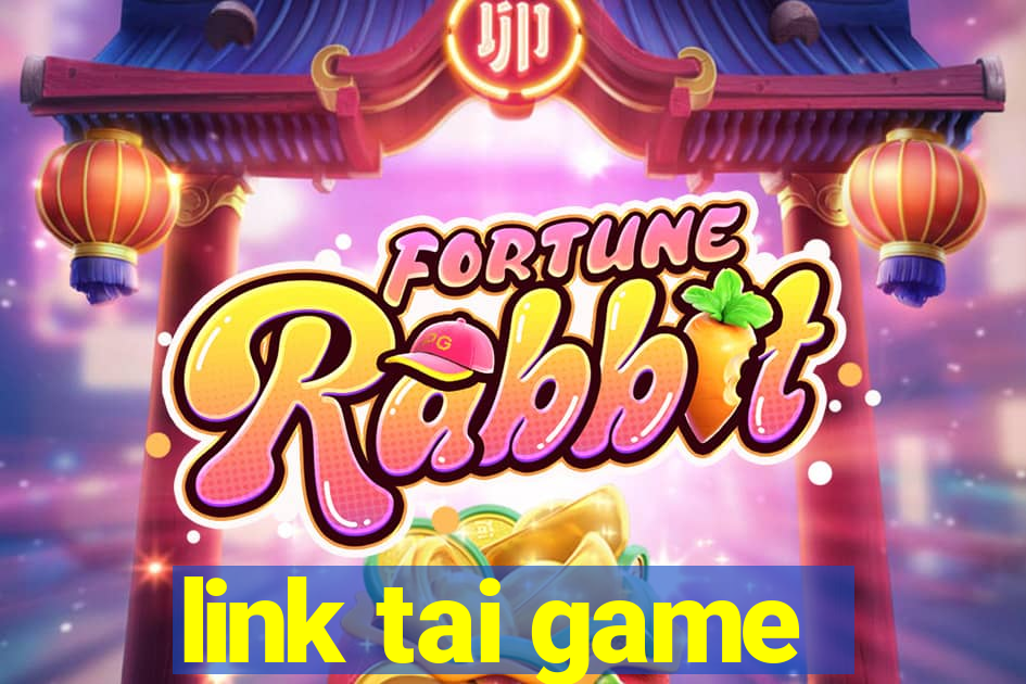 link tai game