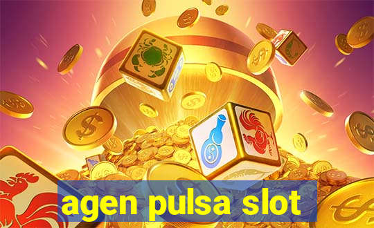 agen pulsa slot