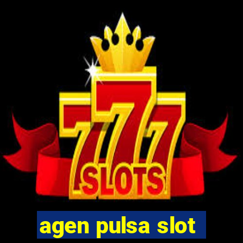 agen pulsa slot