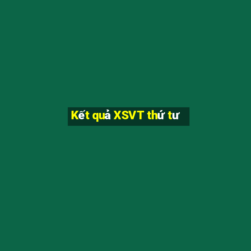 Kết quả XSVT thứ tư