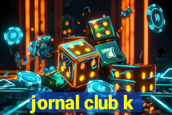 jornal club k