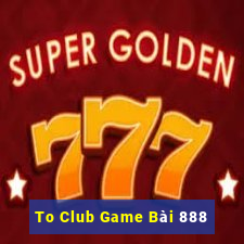 To Club Game Bài 888