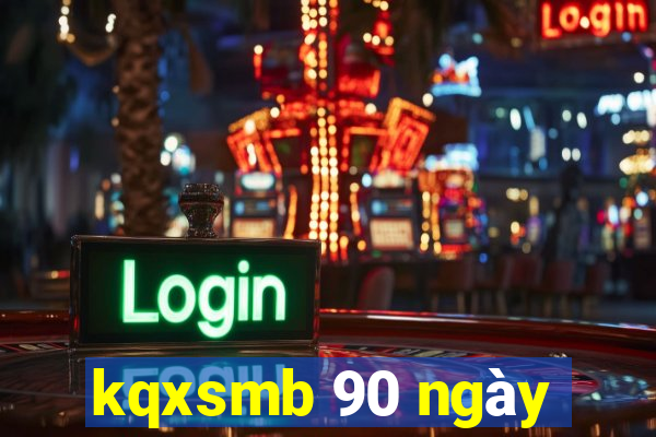 kqxsmb 90 ngày