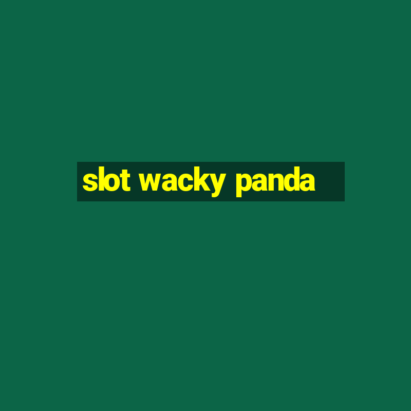 slot wacky panda