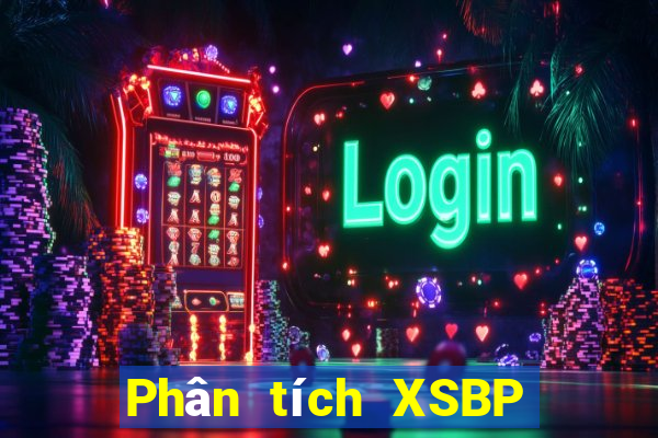 Phân tích XSBP thứ bảy