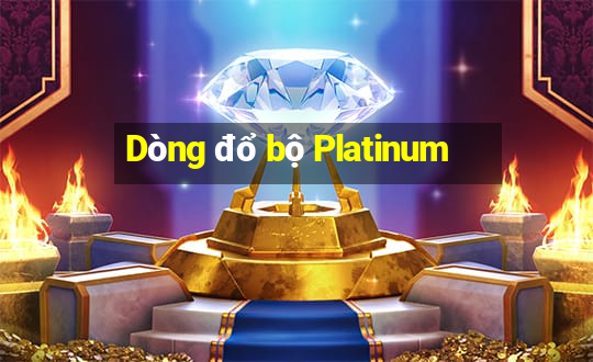 Dòng đổ bộ Platinum