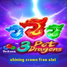 shining crown free slot