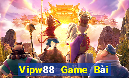 Vipw88 Game Bài Online Uy Tín