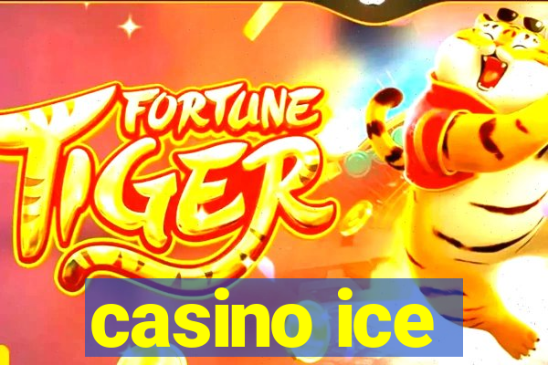 casino ice