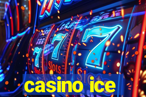 casino ice