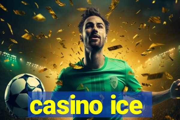 casino ice