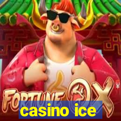 casino ice