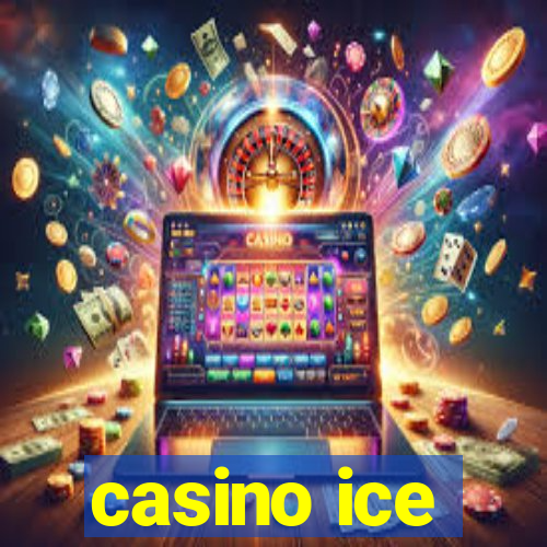 casino ice