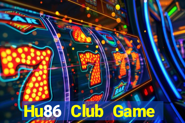 Hu86 Club Game Bài B52 Đổi Thưởng