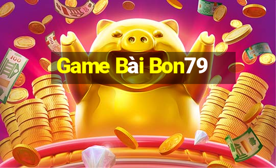 Game Bài Bon79