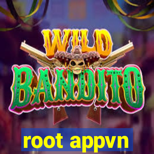 root appvn