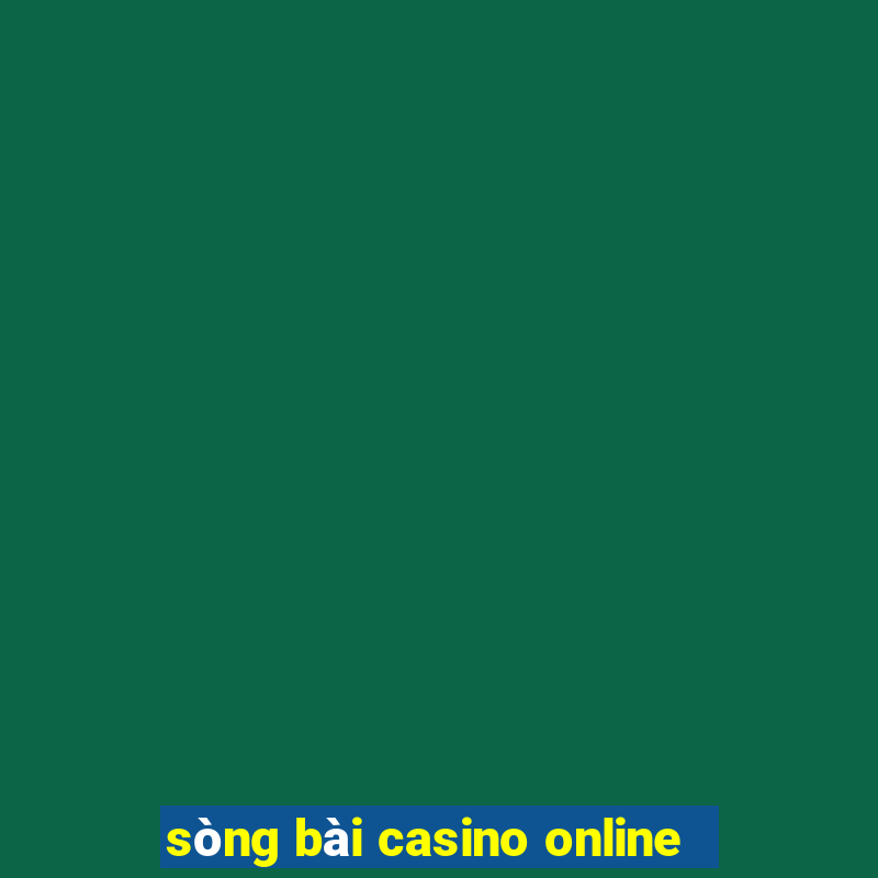 sòng bài casino online