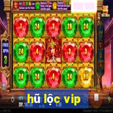 hũ lộc vip