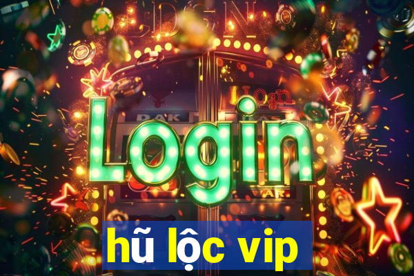 hũ lộc vip