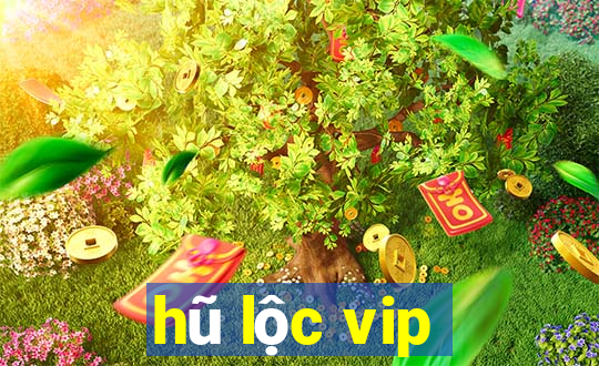 hũ lộc vip