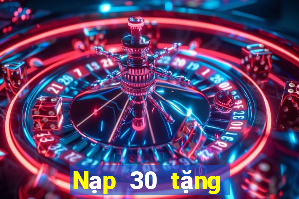 Nạp 30 tặng 100 vé số