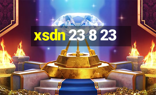 xsdn 23 8 23