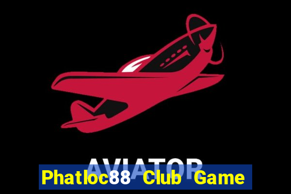 Phatloc88 Club Game Bài 68