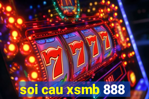 soi cau xsmb 888