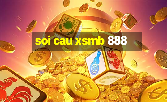 soi cau xsmb 888