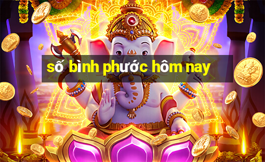 số bình phước hôm nay