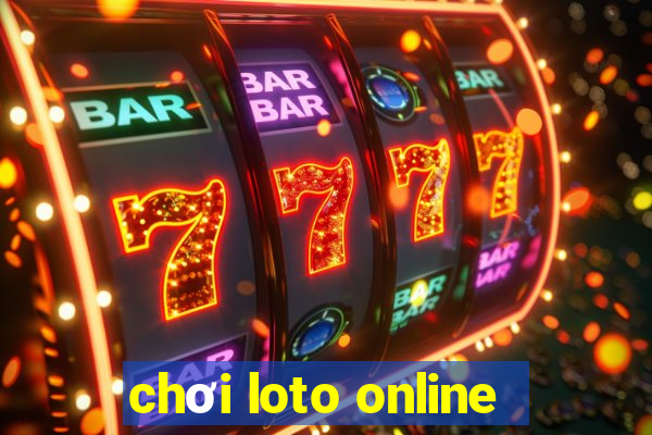 chơi loto online